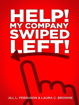 Help! My Company Swiped Left! - ebook
